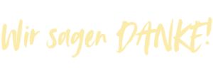 Schriftzug "Wir sagen Danke"